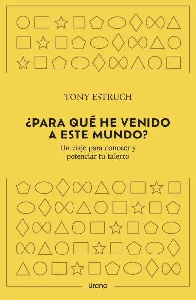 ¿para que he venido a este mundo?. UN VIAJE PARA CONOCER Y POTENCIAR TU TALENTO