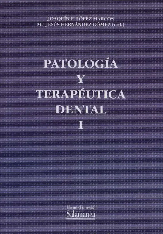Patología y terapéutica dental i