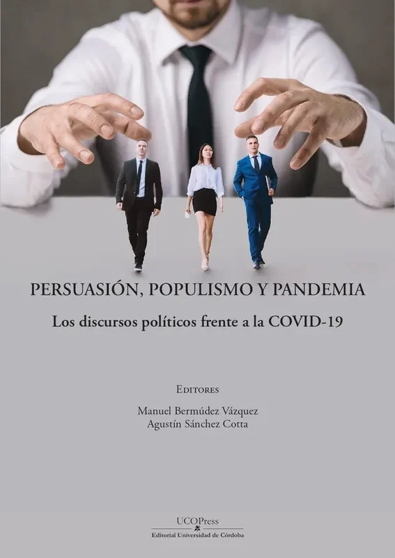Persuasion, populismo y pandemia