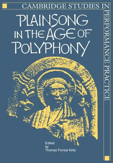 Plainsong In The Age Of Polyphony Pb