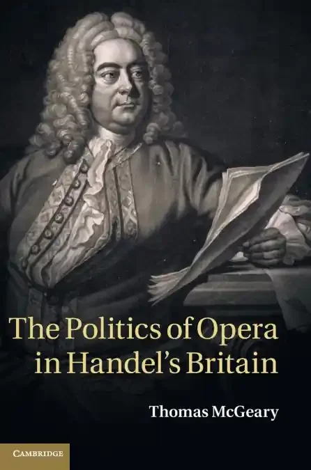 Politics Of Opera Handel‘S Britain Hb