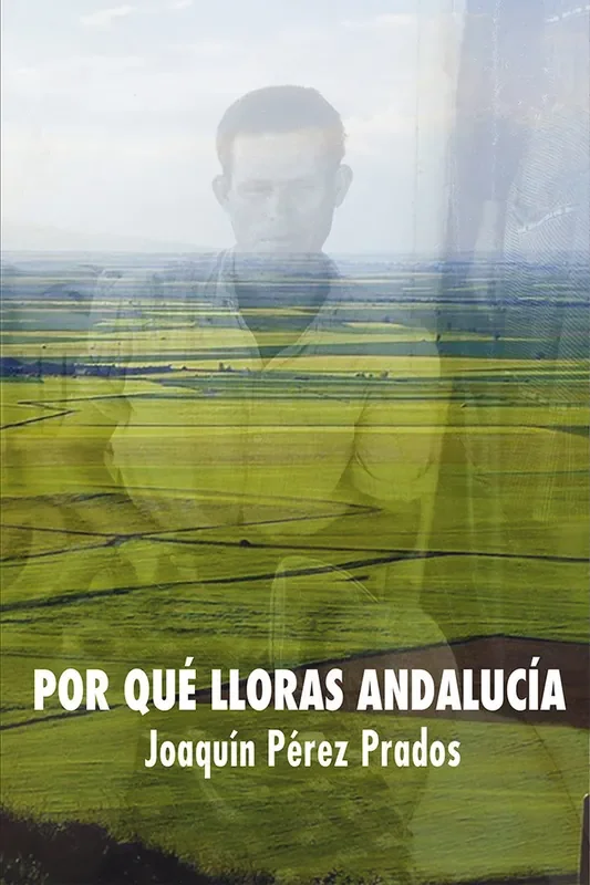 Por qué lloras Andalucía