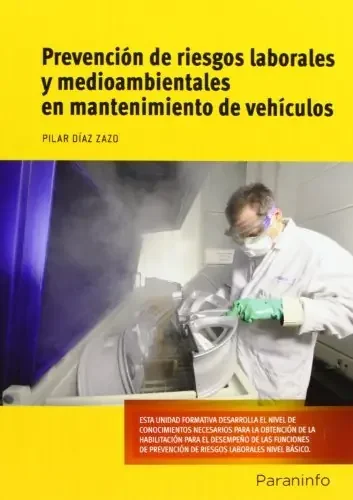 Prevención de riesgos laborales y medioambientales en mantenimiento de vehículos