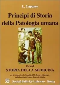 Principi di storia della patologia umana. Storia della medicina