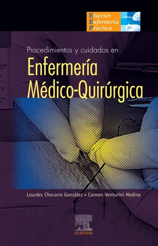 Procedimientos y cuidados en enfermería médico-quirúrgica