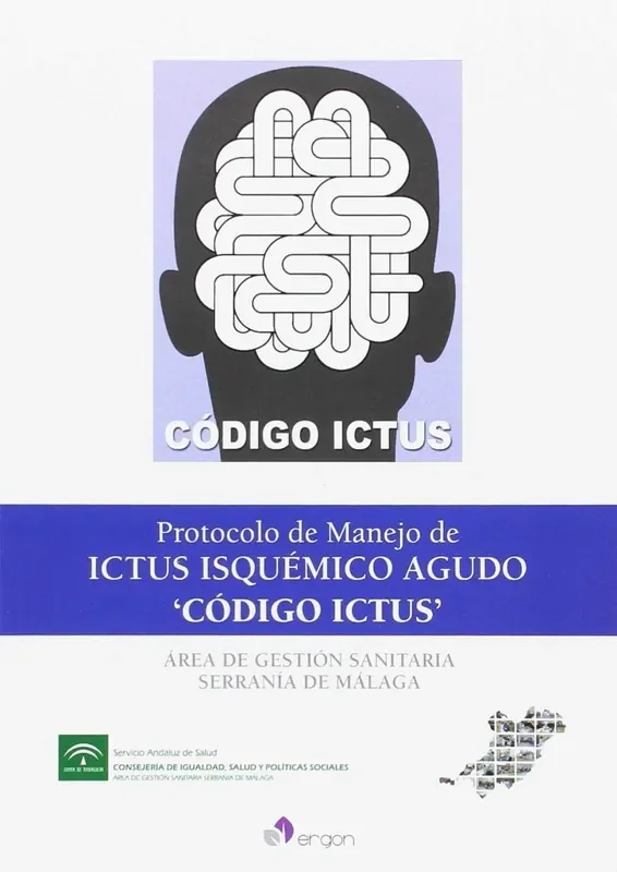 Protocolo de manejo de ictus isquemico agudo, codigo ictus