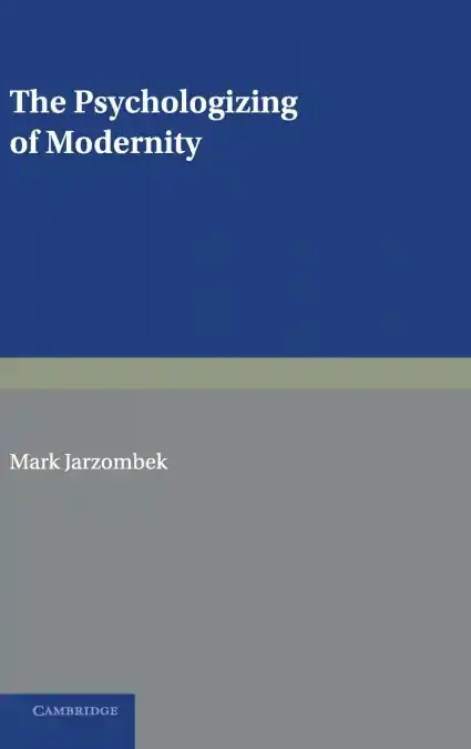 Psychologizing Of Modernity Hb