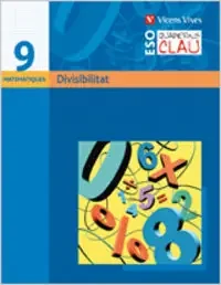 Quadern Clau Q-9 Divisibilitat. Matematiques.