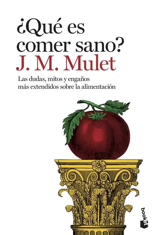 ¿Qué es comer sano?. Las dudas, mitos y engaños más extendidos sobre la alimentación