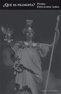 ¿Qué es filosofía?. Prólogo a veintiséis siglos de historia