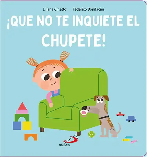 ¡que no te inquiete el chupete!