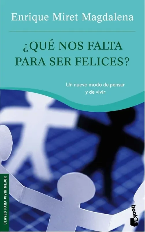 ¿Qué nos falta para ser felices?. Booket