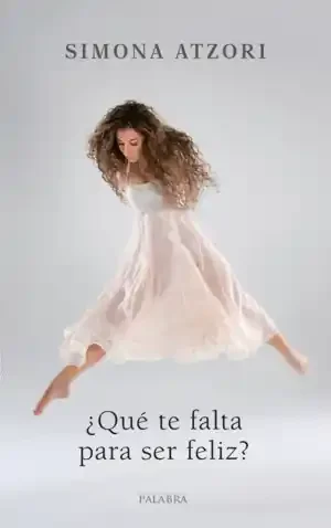 ¿QUÉ TE FALTA PARA SER FELIZ?