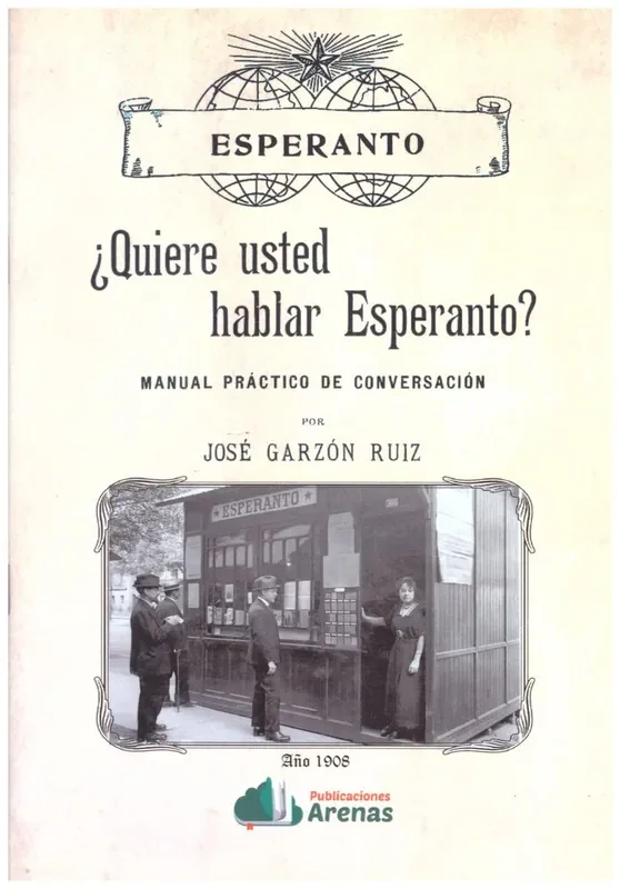 ¿quiero usted hablar esperanto?. Manual Práctico de Conversación