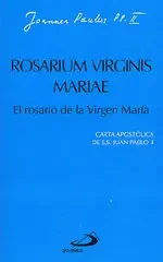 Rosarium virginis mariae. El rosario de la virgen María