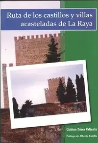 Ryta de los castillos y villas acasteladas de La Raya