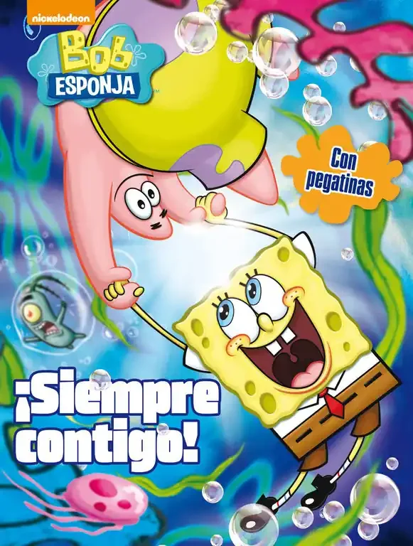 ¡Siempre contigo! (Bob Esponja. Actividades). (Incluye pegatinas)