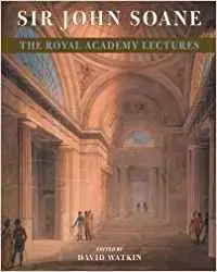 Sir John Soane Royal Acad Lectures Pb