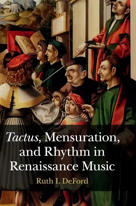 Tactus Mensuration And Rhythm In Renaissance Music Hb