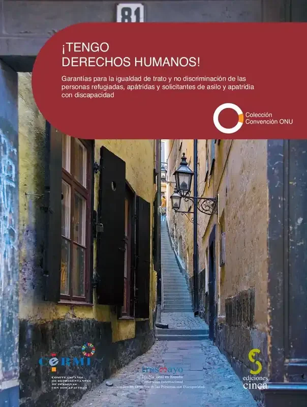 ¡Tengo derechos humanos!. Garantias para la igualdad de trato y no discriminacion de las personas refugiad