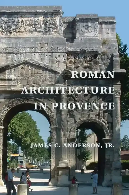The Architecture Of Roman Provence Hb