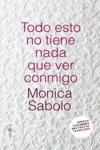 Todo esto no tiene nada que ver conmigo