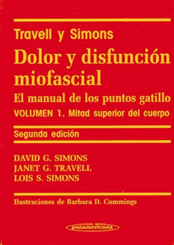 (TOMO 1).DOLOR Y DISFUNCIÓN MIOFASCIAL.EL MANUAL DE LOS PUNTOS GATILLO. Mitad superior del cuerpo