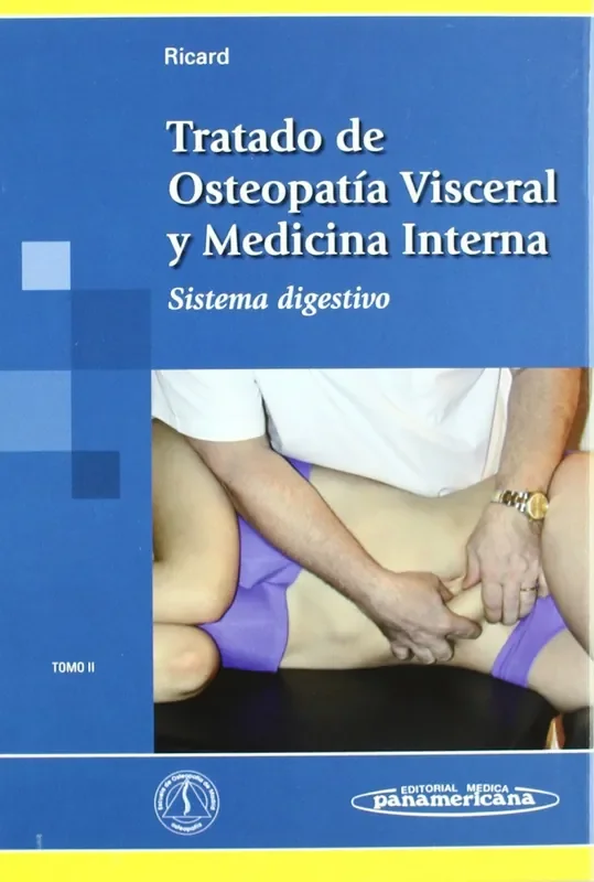 TRATADO DE OSTEOPATÍA VISCERAL Y MEDICINA INTERNA