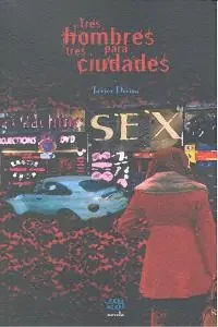 Tres hombres para tres ciudades