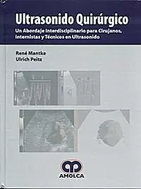 Ultrasonido quirúrgico. abordaje interdisciplinario cirujano, internista, técnicos