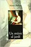 Un músic al jardí