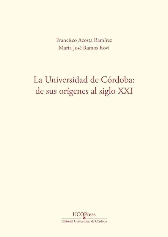 Universidad de cordoba de sus origenes al siglo xxi