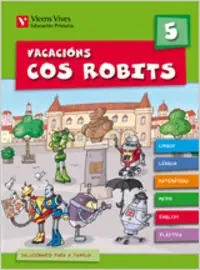 Vacacions Cos Robits 5. Libro Do Alumno+solucionario