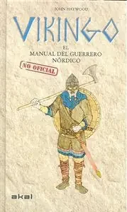 Vikingo. El manual (no oficial) del guerrero nórdico