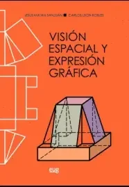 VISIÓN ESPACIAL Y EXPRESIÓN GRÁFICA