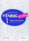 VITAMINE ET PLUS 1 CAHIER + CD