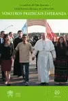 VOSOTROS PREDICÁIS ESPERANZA