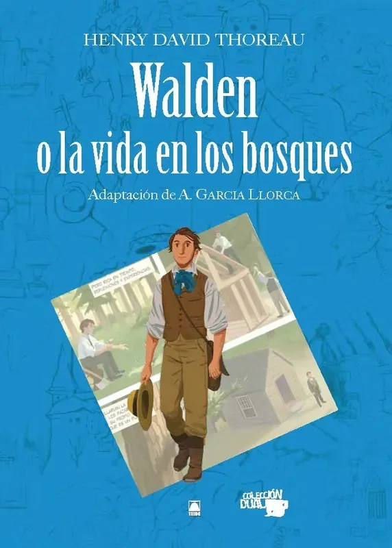 Walden o la vida en los bosques – Henry David Thoreau. Colección Dual