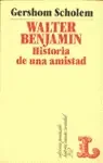 WALTER BENJAMIN HISTORIA DE UNA AMISTAD