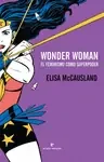 WONDER WOMAN. EL FEMINISMO COMO SUPERPODER