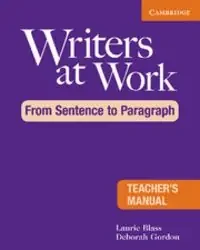 Writers at Work From Sentence to Paragraph Teacher´s Manual