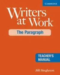 Writers at Work The Paragraph Teacher´s Manual 2nd Edition