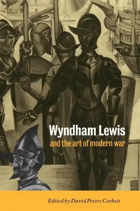 Wyndham Lewis And Art Of Modern War Hb