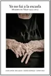 YO NO FUI A LA ESCUELA