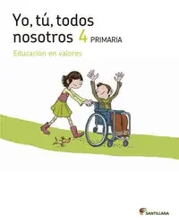 Yo tu todos nosotros educacion en valores 4 primaria