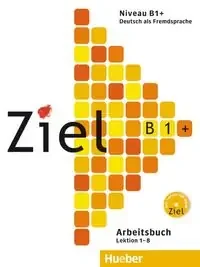 ZIEL B1+.Arbeit.+CD/CDRom (L.ejer)