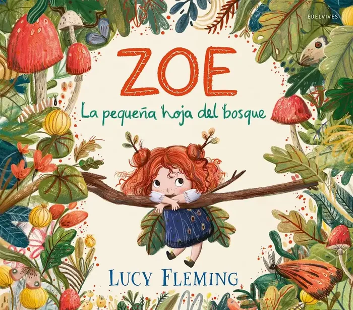 Zoe. la pequeña hoja del bosque