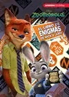 ZOOTRÓPOLIS. EL LIBRO DE ENIGMAS DE NICK Y JUDY (ENIGMAS DISNEY)